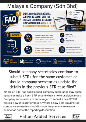 Should company secretaries continue to submit STRs for the same customer or should company secretaries update the details in the previous STR case filed? ���ͬһ�ͻ����ύ�����ɽ��ױ��棨STR������˾�����Ƿ�Ӧ�����ύ�µ� S