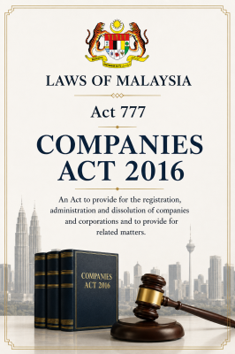LAWS OF MALAYSIA Act 777 Companies Act 2016  �������Ƿ��� �� 777 �ŷ��� ��2016 �깫˾���� 