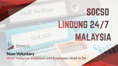  SOCSO Lindung 24/7 is Now Voluntary: What Malaysian Employers and Employees Need to Do
