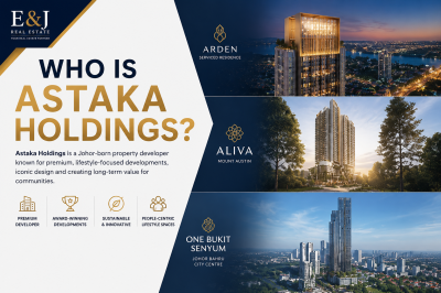 Who Is Astaka Holdings? Developer Behind To Johor's Luxury Property Landmarks