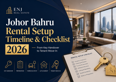 Johor Bahru Rental Setup Timeline & Checklist 2026