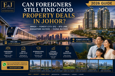 Can Foreigners Still Find Good Property Deals In Johor? (2026 Guide For China Buyers)