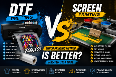 DTF vs Screen Printing: Which Printing Method Is Better in Malaysia? (2026 Guide)
