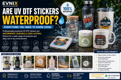 Are UV DTF Stickers Waterproof? Everything You Need to Know (2026)