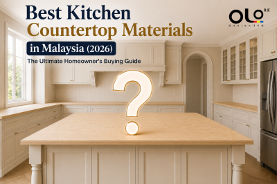 Best Kitchen Countertop Materials in Malaysia (2026): The Ultimate Homeowner's Buying Guide