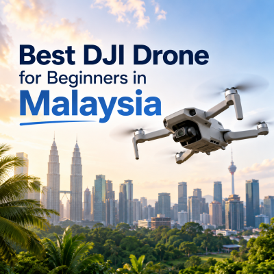 Best DJI Drone for Beginners in Malaysia