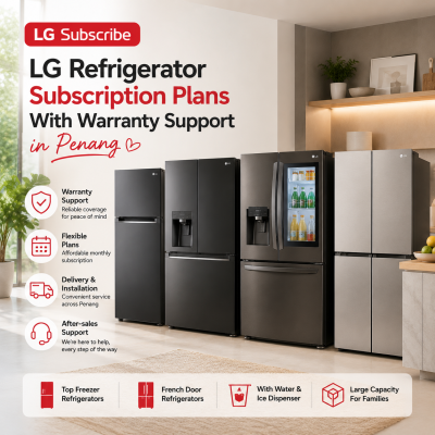 LG Refrigerator Subscription Plans With Warranty Support in Penang