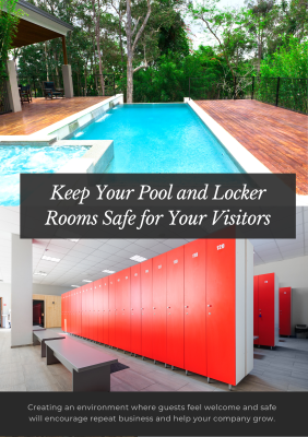 Keep Your Pool and Locker Rooms Safe for Your Visitors