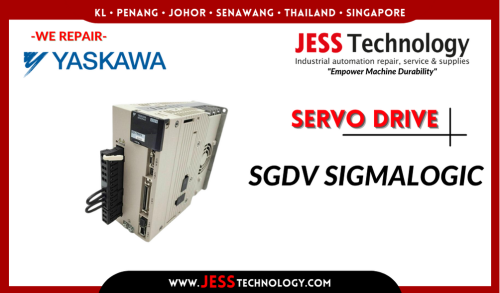 Repair YASKAWA SERVO DRIVE SGDV SIGMALOGIC    Malaysia, Singapore, Indonesia, Thailand