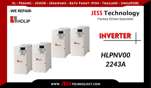 Repair HOLIP INVERTER HLPNV002243A Malaysia, Singapore, Indonesia, Thailand