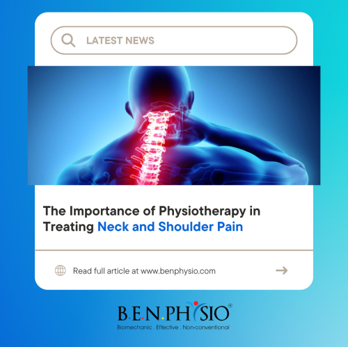 The Importance of Physiotherapy in Treating Neck and Shoulder Pain