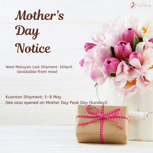 26/4/2022 West Malaysia Last Shipment for Mother Day !!