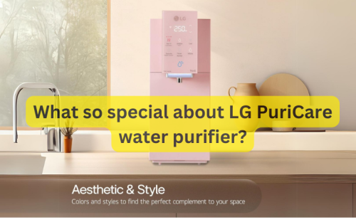 What so special about LG PuriCare water purifier?