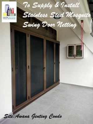 Supply & Install Stainless Steel Mosquito Swing Door Netting @Awana Genting Condominium 