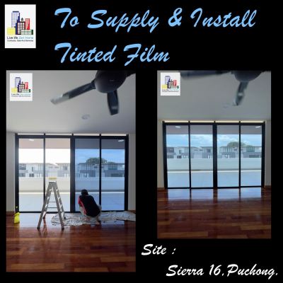 Supply & Install Tinted Film @Sierra 16 Puchong