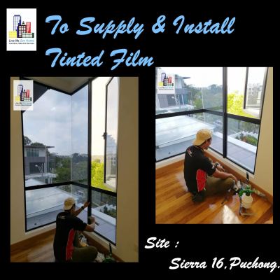 Supply & Install Tinted Film @Sierra 16 Puchong