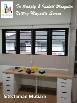 Supply & Install Mosquito Netting & Roller Blinds @Taman Mutiara Cheras