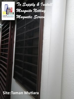 Supply & Install Mosquito Netting & Roller Blinds @Taman Mutiara Cheras