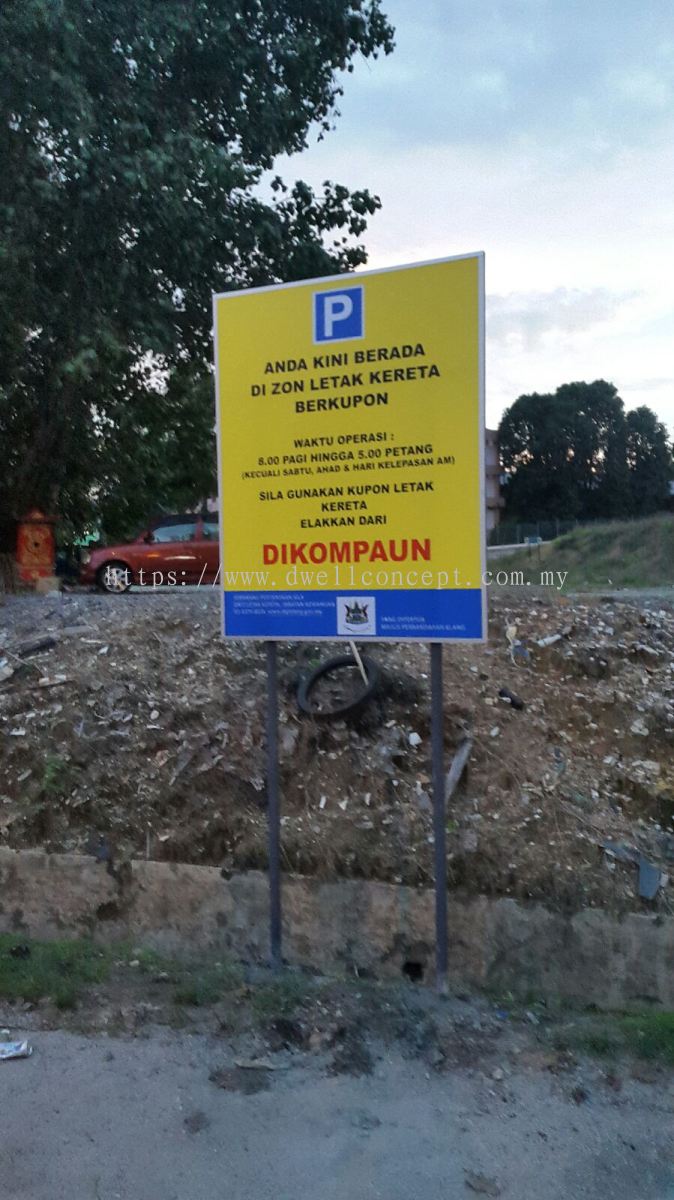 Selangor Kuala Lumpur Kl Klang Majlis Perbandaran Klang Mpk Parking Road Sign Road Signage From D Well Advertising M Sdn Bhd