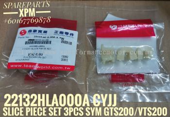 SLICE PIECE SET 3PCS IN SET SYM GTS200/VTS200 22121HLA000A HEE