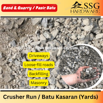 Crusher Run / Batu Kasaran (Yards)