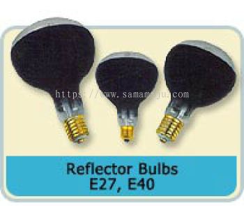 Reflector Bulbs E17, E40