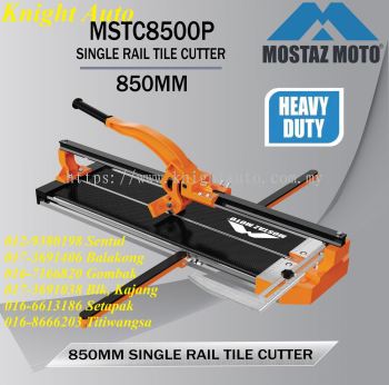 MOSTAZ MOTO Single Rail Tile Cutter MSTC8500P (850mm) ID38985