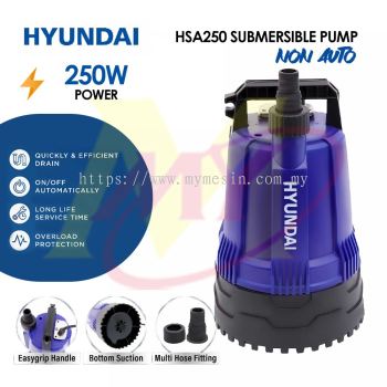 Hyundai HSA250 Submersible Pump  (Non Auto) Pam Kolam Ikan 250W [Code: 10360 / 10361]