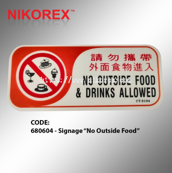 680604 - Signage NO OUTSIDE FOOD