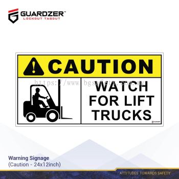 Guardzer Warning Safety Signage (Caution watch for lift trucks)