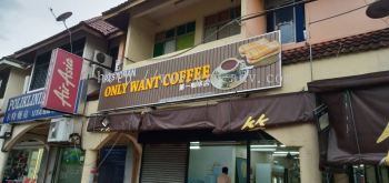 ONLY WANT COFFEE PVC signboard