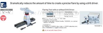 TASCO TA550DB FLARING TOOL (ELECTRIC DRILL APPLICABLE W/O DRILL DRIVE)(OD:1/4"/3/8"/1/2"/5/8"/3/4")