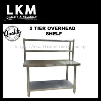 2 TIER OVERHEAD SHELF STAINLESS STEEL WORKTABLE