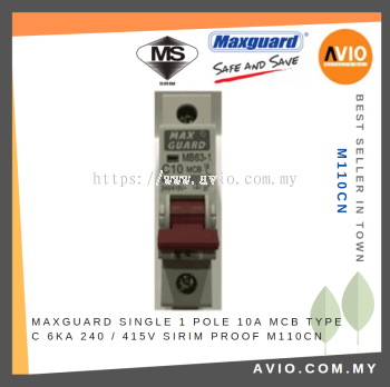 Maxguard Single 1 Pole 10A MCB Type C 6KA 240V / 415V SIRIM Proof Sticker M110CN