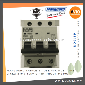 Maxguard Triple Three 3 Pole 40A MCB Type C 6kA 240V / 415V SIRIM Proof M340CN