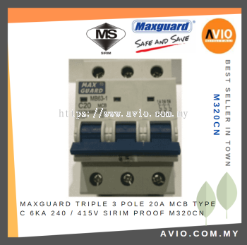 Maxguard Triple Three 3 Pole 20A MCB Type C 6kA 240V / 415V SIRIM Proof Sticker M320CN