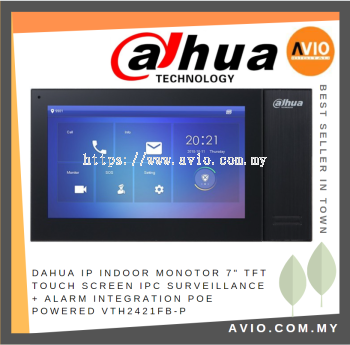 Dahua IP Indoor Monitor 7" TFT Touch Screen IPC Surveillance + Alarm Integration POE Powered VTH2421FB-P