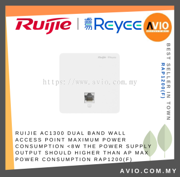 RUIJIE AC1300 Dual Band Wall Access Point Maximum power consumption <8W The power supply output should higher than AP max power consumption RAP1200(F)