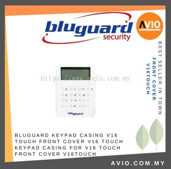 BLUGUARD Keypad Casing V16 touch FRONT COVER V16 TOUCH KEYPAD CASING FOR V16 TOUCH FRONT COVER V16TOUCH