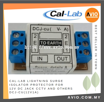 CAL-LAB Callab Cal Lab Lightning Surge Isolator Protector for 12V DC 1A DC Jack CCTV and Others use DCJ-cu(12V1A)