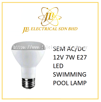 SEM AC/DC 12V 7W E27 LED SWIMMING POOL LAMP