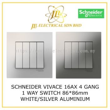 SCHNEIDER VIVACE 16AX 4 GANG 1 WAY SWITCH WHITE/SILVER ALUMINIUM 86*86mm [KB34S_1_WE_G11/ KB34S_1_AS_G11]