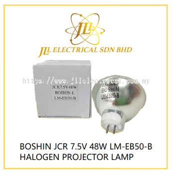 BOSHIN JCR 7.5V 48W LM-EB50-B HALOGEN PROJECTOR LAMP