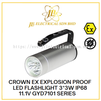 CROWN EX GYD7101 SERIES 3*3W IP68 11.1V EXPLOSION PROOF LED FLASHLIGHT TORCHLIGHT 