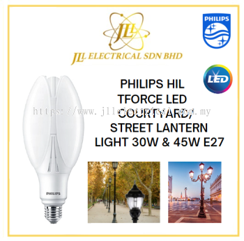 PHILIPS HIL TFORCE LED COURTYARD/STREET LANTERN LIGHT 30W & 45W E27