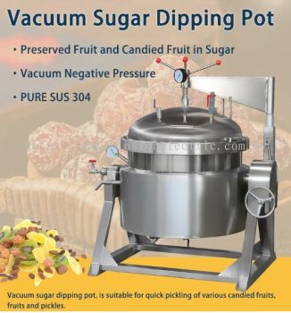 The top sales  Candied Fruit Sugar Dipping Soaking Machine Preserved Fruit Sugar Impregnation Tank Vacuum