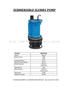 Submersible Slurry Pump 80KBS44