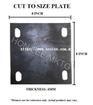 CUT TO SIZE PLATE 6MM 8" X 8" WITH 4 HOLE(16MM)