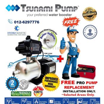 TSUNAMI CMF2-40K (0.75HP) FREE PUMP REPLACEMENT INSTALLATION SERVICE IN KL & KLG AREAS ONLY