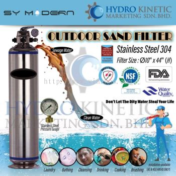 Outdoor sand filter SY Modern Fully 100% Stainless Steel (304) Diameter 10inch x High 44inch Outdoor